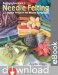 Indygo Junction's Needle Felting : 22 Stylish Projects for Home & Fashion cover