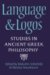 Language And Logos : Studies in Ancient Greek Philosphy Presented to G. E. L. Owen cover