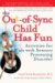 The Out-of-Sync Child Has Fun : Activities for Kids With Sensory Processing Disorder cover