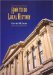 How to Do Local History : Research * Write * Publish A Guide for Historians and Clients cover