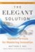 The Elegant Solution : Toyota's Formula for Mastering Innovation cover