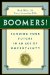 Boomers! : Funding Your Future in an Age of Uncertainty cover