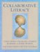 Collaborative Literacy : Using Gifted Strategies to Enrich Learning for Every Student cover