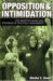 Opposition & Intimidation : The Abortion Wars & Strategies of Political Harassment cover