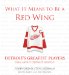 What It Means to Be a Red Wing : Detroit's Greatest Players Talk About Detroit Hockey cover