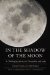 In the Shadow of the Moon : A Challenging Journey to Tranquility, 1965-1969 cover