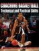 Coaching Basketball Technical and Tactical Skills cover