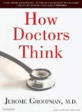 How Doctors Think [Click for larger image]