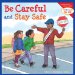 Be Careful And Stay Safe cover