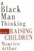 A Black Man Thinking : Raising Children cover