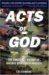 Acts of God : The Unnatural History of Natural Disaster in America cover
