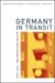 Germany in Transit : Nation And Migration, 1955-2005 cover