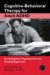 Cognitive Behavioral Therapy for Adult ADHD : An Integrative Psychosocial and Medical Approach cover