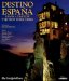 Destino Espana/ Destiny Spain : Espana a Travez De the New York Times cover