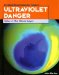 Ultraviolet Danger : Holes in the Ozone Layer cover
