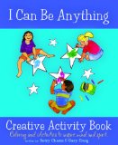 I Can Be Anything Creative Activity Book : Coloring and Activities to Inspire Mind and Spirit! [Click for larger image]