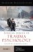 Trauma Psychology : Issues in Violence, Disaster, Health, and Illness cover