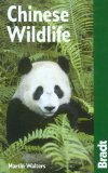 Bradt Travel Guide Chinese Wildlife : A Visitor's Guide [Click for larger image]