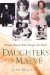 Daughters of Maeve : 50 Irish Women Who Changed the World cover