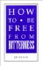 How to Be Free from Bitterness : And Other Essays on Christian Relationships cover