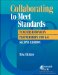 Collaborating to Meet Standards : Teacher/Librarian Partnerships K-6 cover
