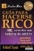 Guia Para Hacerse Rico Sin Cancelar Sus Tarjetas De Credito/Guide to Becoming Rich...Without Cutting Up Your Credit Cards : Convierta la 