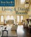 Living & Dining Rooms : Creating Beautiful Rooms from Start to Finish cover