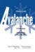Avalanche : The 9 Principles for Uncovering True Wealth, A Modern Parable cover