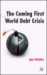 The Coming First World Debt Crisis cover
