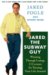 Jared, the Subway Guy : Winning Through Losing 13 Lessons for Turning Your Life Around cover