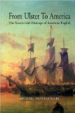 From Ulster to America : The Scotch-Irish Heritage of American English [Click for larger image]
