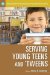 Serving Young Teens And 'Tweens cover