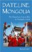 Dateline Mongolia : An American Journalist in Nomad's Land cover