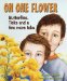 On One Flower : Butterflies, Ticks And a Few More Icks cover