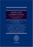 Employment Competition : Covenants, Confidentiality, and Garden Leave [Click for larger image]
