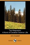 Two Knapsacks : A Novel of Canadian Summer Life [Click for larger image]