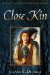 Close Kin : the Hollow Kingdom Trilogy cover