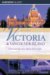  Insiders' Guide Victoria & Vancouver Island: A Personal Tour of an Almost Perfect Eden