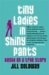 Tiny Ladies In Shiny Pants cover