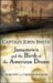  Captain John Smith: Jamestown and the Birth of the American Dream