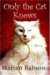 Only the Cat Knows cover