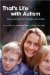 That's Life With Autism : Tales And Tips for Families With Autism cover