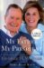 My Father, My President : A Personal Account of the Life of George H. W. Bush cover