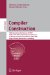 Compiler Construction : 16th International Conference, Cc 2007, Held As Part of the Joint European Conferences on Theory and Practice of Software, Etaps 2007, Braga, Portugal cover