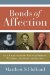 Bonds of Affection : Civic Charity and the Making of America--Winthrop, Jefferson, and Lincoln cover