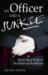 An Officer and a Junkie : From West Point to the Point of No Return cover
