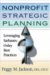 Nonprofit Strategic Planning : Leveraging Sarbanes-Oxley Best Practices cover