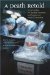 A Death Retold : Jesica Santillan, the Bungled Transplant, And Paradoxes of Medical Citizenship cover