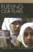 Fueling Our Fears : Sterotyping, Media Coverage, And Public Opinion of Muslim Americans cover