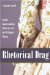Rhetorical Drag : Gender Impersonation, Captivity, And the Writing of History cover